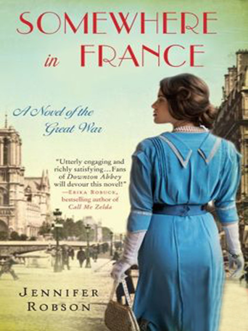 Title details for Somewhere in France by Jennifer Robson - Available